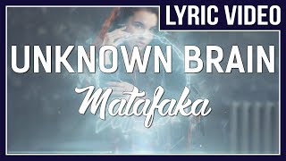 Unknown Brain  MATAFAKA feat Marvin Divine LYRICS • No Copyright Sounds • [upl. by Ilrak]