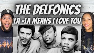 LOVE IT FIRST TIME HEARING The Delfonics  La  LA Means I Love You REACTION [upl. by Annahsad865]