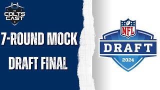 Colts Final 7Round 2024 NFL Mock Draft Selections [upl. by Ecirbaf]