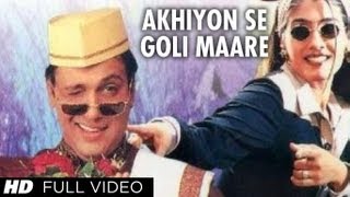 Akhiyon Se Goli Maare Full Song  Dulhe Raja  Raveena Tandon Govinda [upl. by Ylrak514]