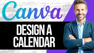 How to Design a Calendar in Canva  Full Tutorial 2024 [upl. by Adnovad]