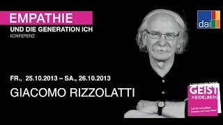 Empathie und die Generation Ich  Giacomo Rizzolatti [upl. by Aymik]