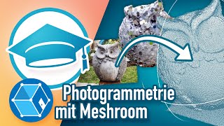 Photogrammetrie  vom Foto zum 3D Modell – MESHROOM [upl. by Edd471]