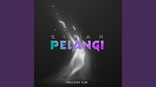 Sinar Pelangi [upl. by Finzer711]