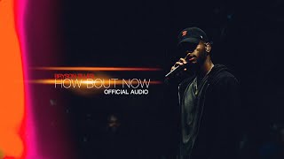 Bryson Tiller quotHow Bout Nowquot Official Audio [upl. by Arde]