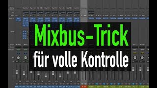 Volle Kontrolle mit dem Mixbus Trick  abmischenlernende [upl. by Ykcub]