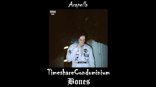 Bones  TimeshareCondominium Acapella [upl. by Rehpotirhc]