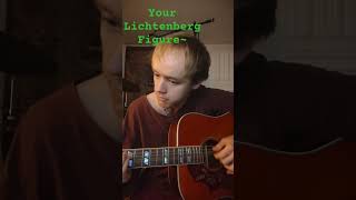 Your Lichtenberg Figure original music acoustic guitar [upl. by Wilmer]