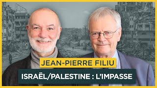 Israël  Palestine  limpasse de la puissance Avec JeanPierre Filiu  Entretiens géopo [upl. by Pihc1]