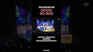 240908  INKIGAYO WINNER Good so bad by zerobaseone 5th win GOODSOBAD5thWin [upl. by Airdnaed]