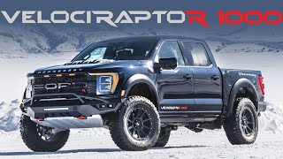 THE NEW KING  VelociRaptoR 1000  1000 HP Ford Raptor R by Hennessey [upl. by Ogden]