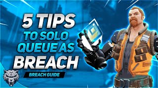 5 Tips To Help You Master Breach In Solo Queue  Valorant Breach Guide [upl. by Fishback]