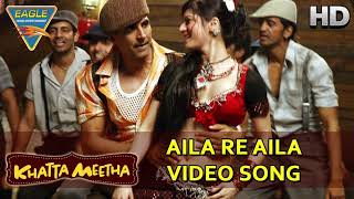 quotAila Re Ailaquot Full Song Khatta Meetha [upl. by Frerichs]