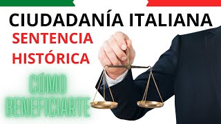 ¡INCREÍBLE SENTENCIA HISTÓRICA CIUDADANÍA ITALIANA MÁS FÁCIL SENTENCIA 4194 DEL 22 MAYO 2024 [upl. by Teemus]