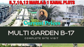 Multi Garden B17 Islamabad  Complete overview  MPCHS Updates  current prices  site visit [upl. by Aihsyak]