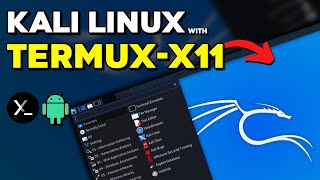 How to Install Kali Linux on Android with TermuxX11 [upl. by Llij41]