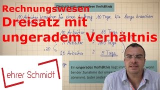 Dreisatz ungerades Verhältnis  Rechnungswesen kaufmännisches Rechnen  Lehrerschmidt [upl. by Merill]