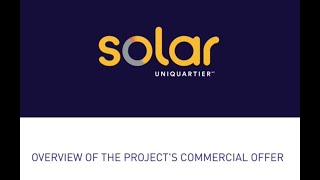 Solar Uniquartier  Overview of the projects commercial offer [upl. by Angelia]