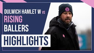 HAMLET HIGHLIGHTS Dulwich Hamlet Women vs Rising Ballers x Next Up  PreSeason Friendly  13723 [upl. by Dorry]