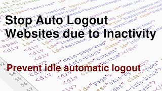 Stop auto logout websites in Browser due to inactivity  Prevent Auto Sign out websites in a Browser [upl. by Okeim]