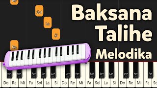 Baksana Talihe  Melodika [upl. by Rudd]