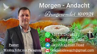 Pastor Wesley Fehr  MorgenAndacht 100924 [upl. by Buford]