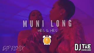 MUNI LONG  HRS amp HRS BOUNCE REMIX [upl. by Annovaj201]