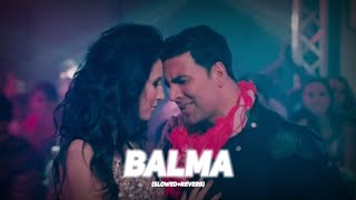 Balma  Khiladi 786  SlowedReverb  Lofi Song [upl. by Imar]