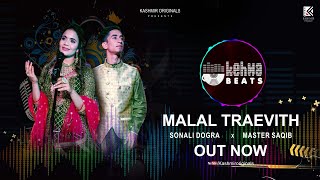 MALAL TRAEVITH  KEHWA BEATS EP03  SONALI DOGRA x MASTER SAQIB  KABUL BUKHARI [upl. by Laurel]