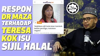 Respon Dr MAZA Terhadap Teresa Kok Isu Sijil Halal [upl. by Yattirb]