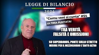 Legge di Bilancio 2024 tra verità falsità e omissioni [upl. by Herstein]