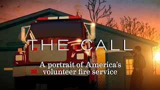 The Call A Portrait of Americas Volunteer Fire Service [upl. by Temme278]