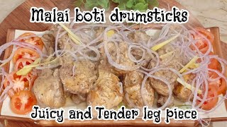 Malai boti Drumsticks Recipe  Juicy and Tender leg piece  Easy weight loss recipe [upl. by Mitch]