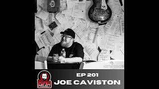 Ep 201 Joe Caviston [upl. by Desirae]