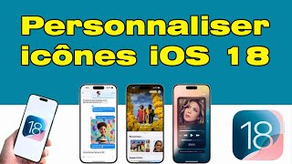 Comment personnaliser les icônes iPhone iOS 18 [upl. by Ylrae]