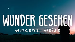 Wincent Weiss  Wunder gesehen Lyric Video [upl. by Cher]