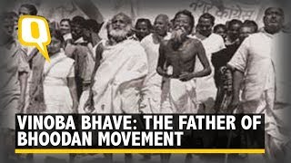 Remembering Vinoba Bhave The Father of Bhoodan Movement  The Quint [upl. by Ardnek]