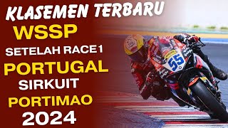 KLASEMEN TERBARU WSSP SETELAH RACE 1 DI PORTUGAL PORTIMAO 2024 [upl. by Ial224]