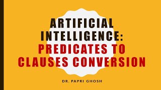 72 Predicates to Clause Conversion Procedure  Dr Papri Ghosh  Day On My Plate [upl. by Hew]