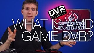 What is AMD Game DVR Explained [upl. by Richard]