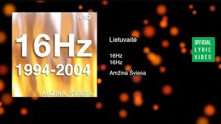 16Hz  Lietuvaitė Lyric Video Lietuviška Daina Su Žodžiais Official Lyric Video [upl. by Auqenwahs]