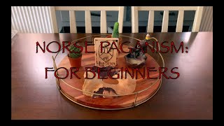 NORSE PAGANISM FOR BEGINNERS [upl. by Trotter]