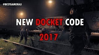 Dying Light New Docket Code  2017 [upl. by Ssac674]