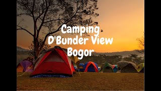 Camping Dbunder View gunung bunder Bogor [upl. by Akerdna]