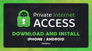 How To Download and Install Private Internet Access VPN  Mobile [upl. by Enylecoj]