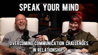 Speak Your Mind Overcoming Communication Challenges in Relationships  2 Be Better Podcast S2E3 [upl. by Enohpesrep173]