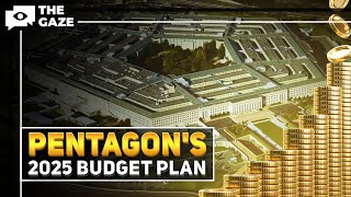 Defense Dollars Whats in the Record Pentagons 2025 Budget Plan  The Gaze [upl. by Appleton]