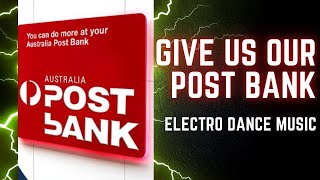 Give us our Post Bank EDM [upl. by Constantine]