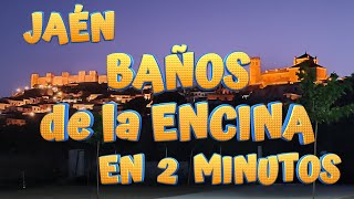 Conoce BAÑOS DE LA ENCINA en dos minutos En JAÉN  ANDALUCÍA [upl. by Magdala]