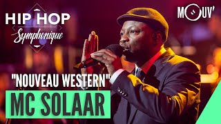 MC SOLAAR  quotNouveau Westernquot Hip Hop Symphonique 6 [upl. by Tymes808]